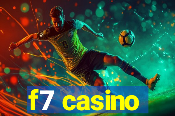 f7 casino